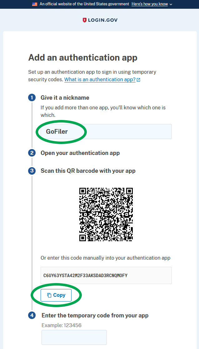 A screenshot of the Login.gov website, showing the page to add an authentication app. The nickname field is circled in green and GoFiler has been added to it. The Copy button beneath the code that must be added to your authentication app is also circled in green.