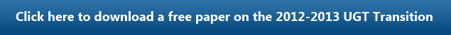 Click here to download a free paper on the 2012-2013 UGT Transition